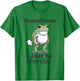 Sometimes I Just Be Fartin' Frog T-Shirt - T-Shirt | Irish Green