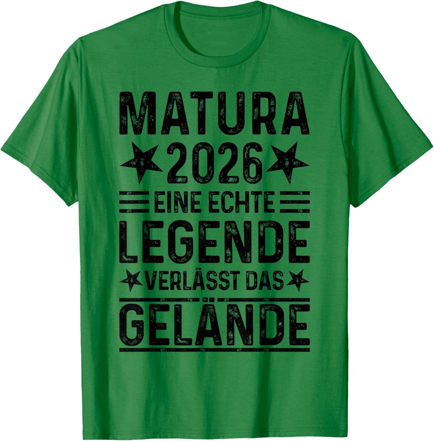 Matura 2026 Abschluss Eine Legende verlässt das Gelände T-Shirt - T-Shirt | Irish Green