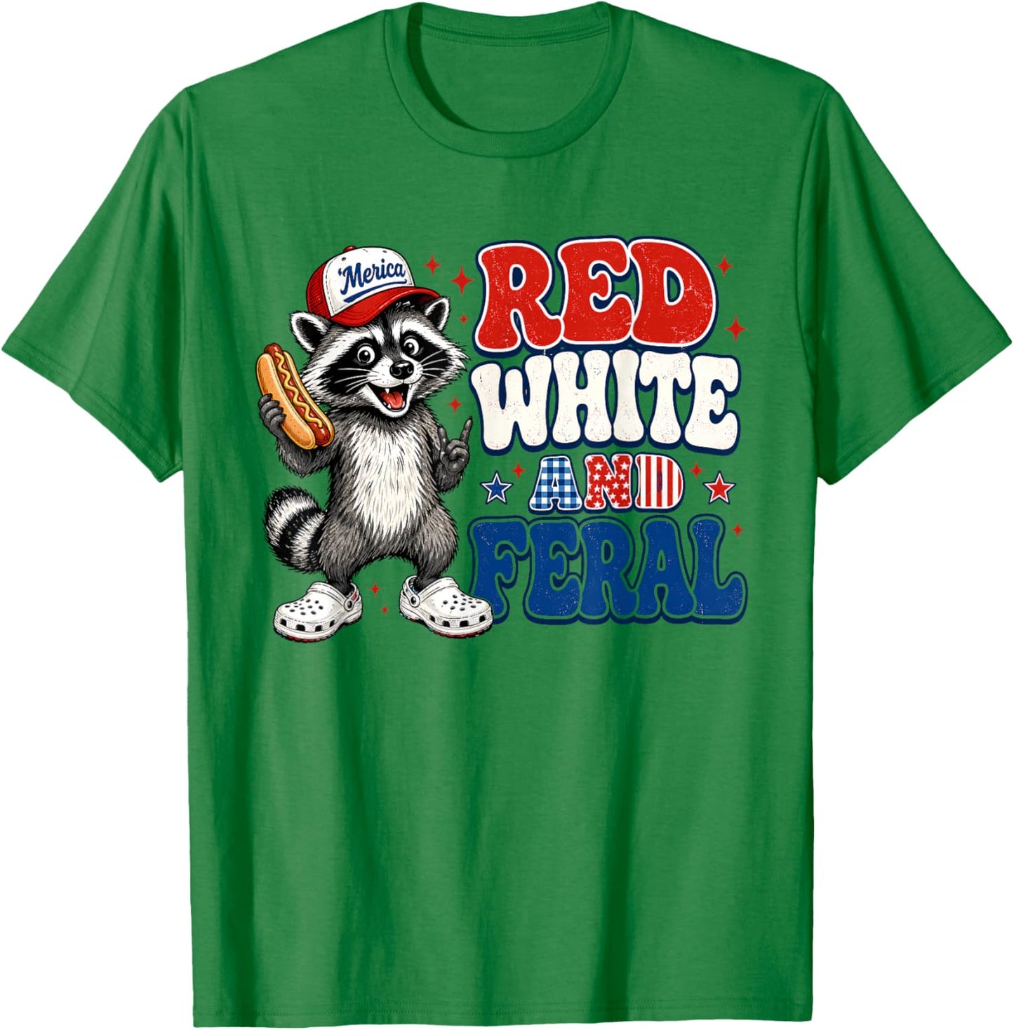 Funny Red-White and Feral Raccoon Patriotic 4th of July Meme T-Shirt - T-Shirt | Irish Green