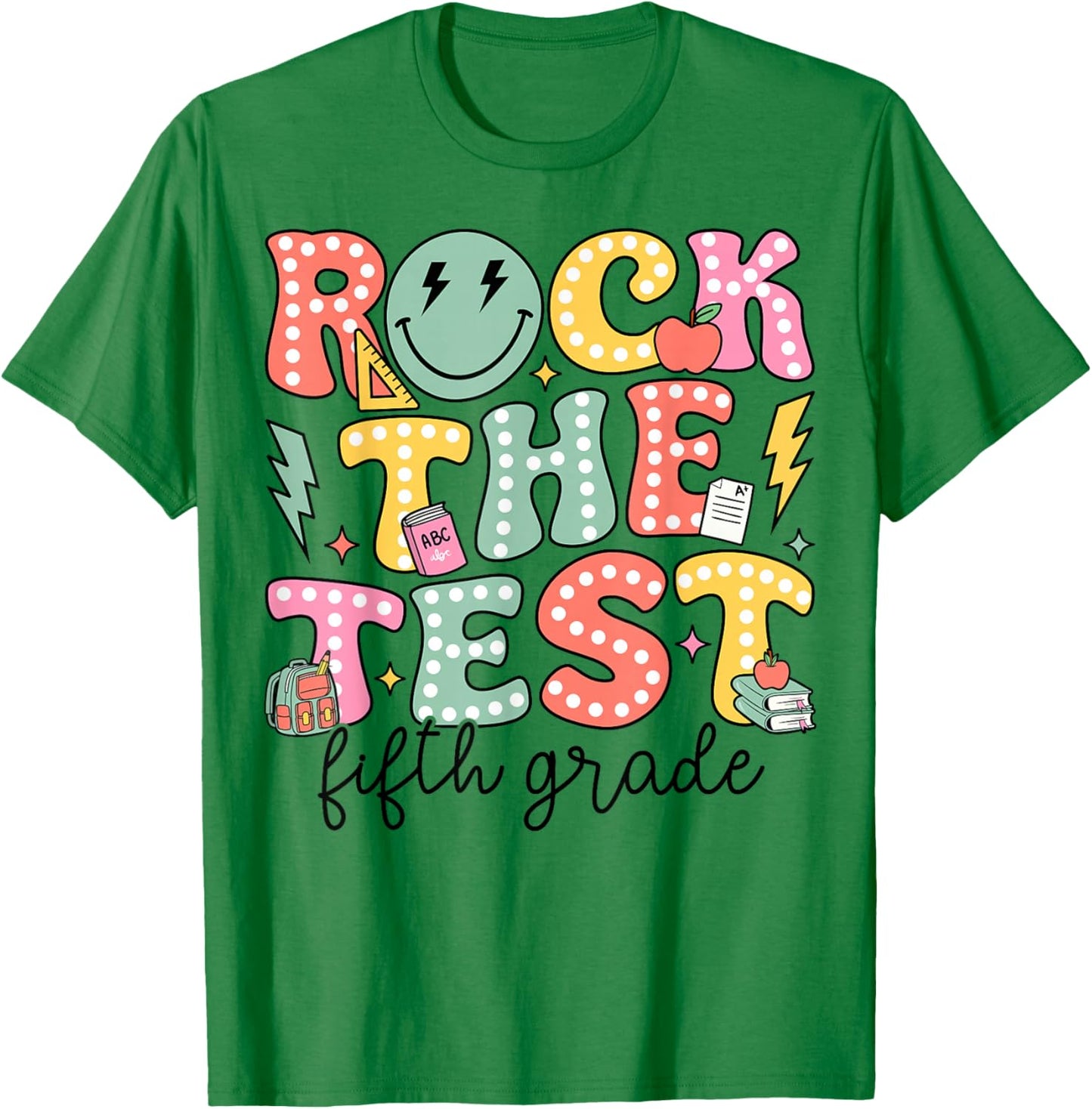 Rock The Test Day 5th Grade Teacher Fifth Grade Testing Day T-Shirt - T-Shirt | Irish Green
