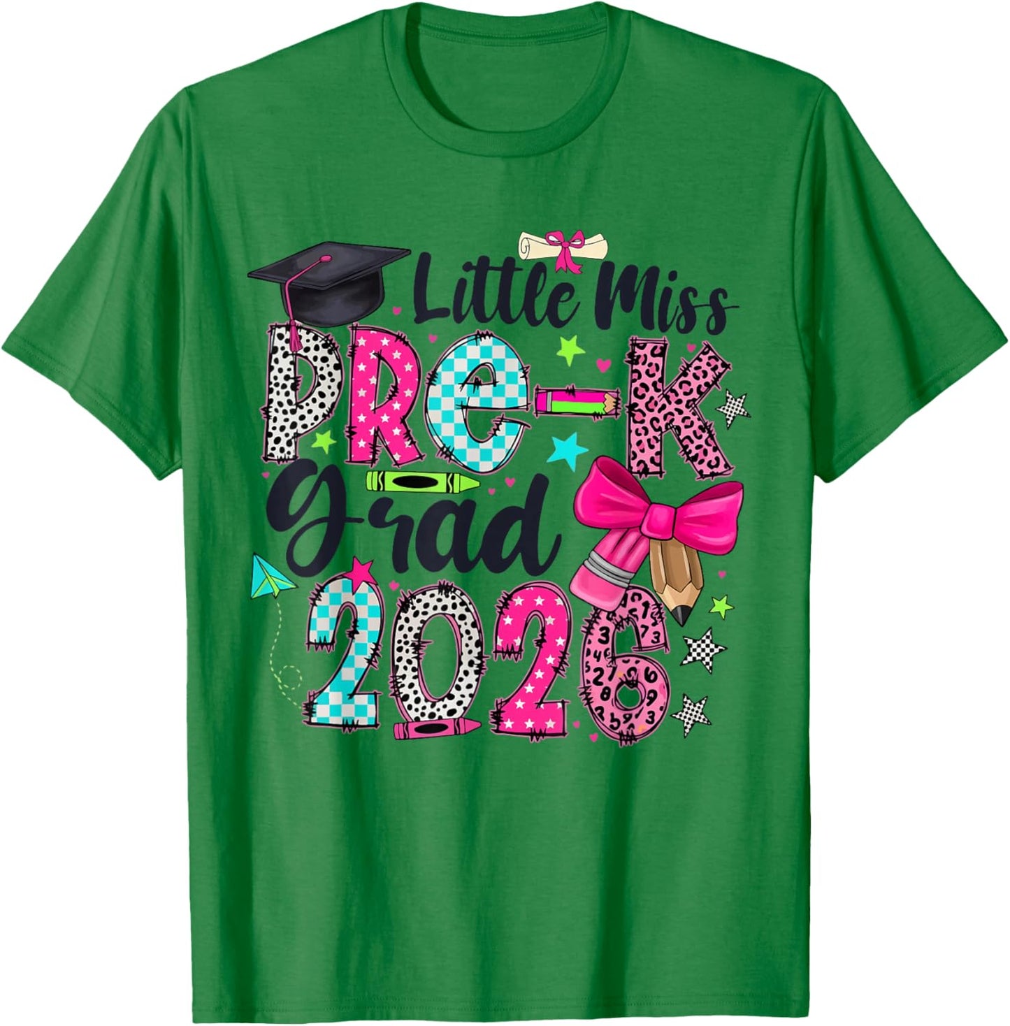 Cute Little Miss Pre K Grad 2026 Funny Preschool Graduation T-Shirt - T-Shirt | Irish Green