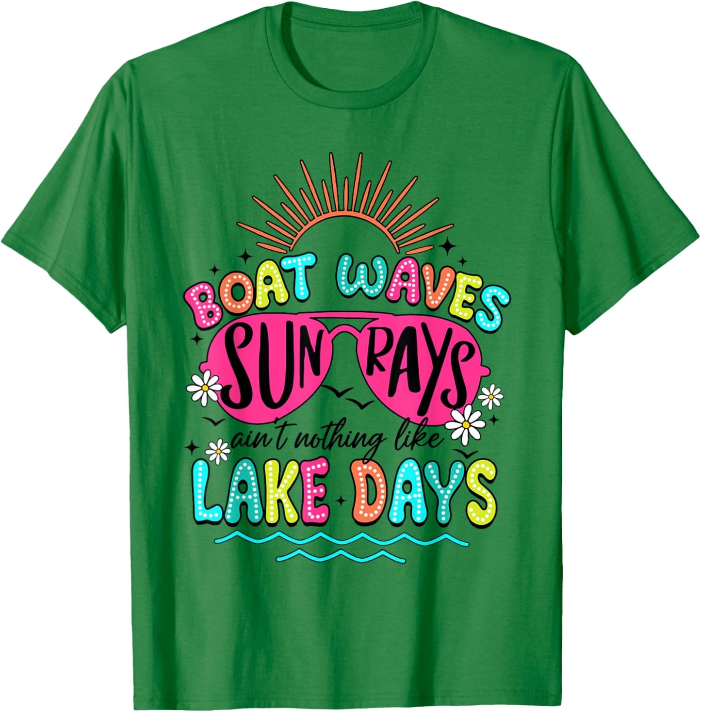 Boat Wave Sun Rays Ain't Nothing Like Lake Days Summer T-Shirt - T-Shirt | Irish Green