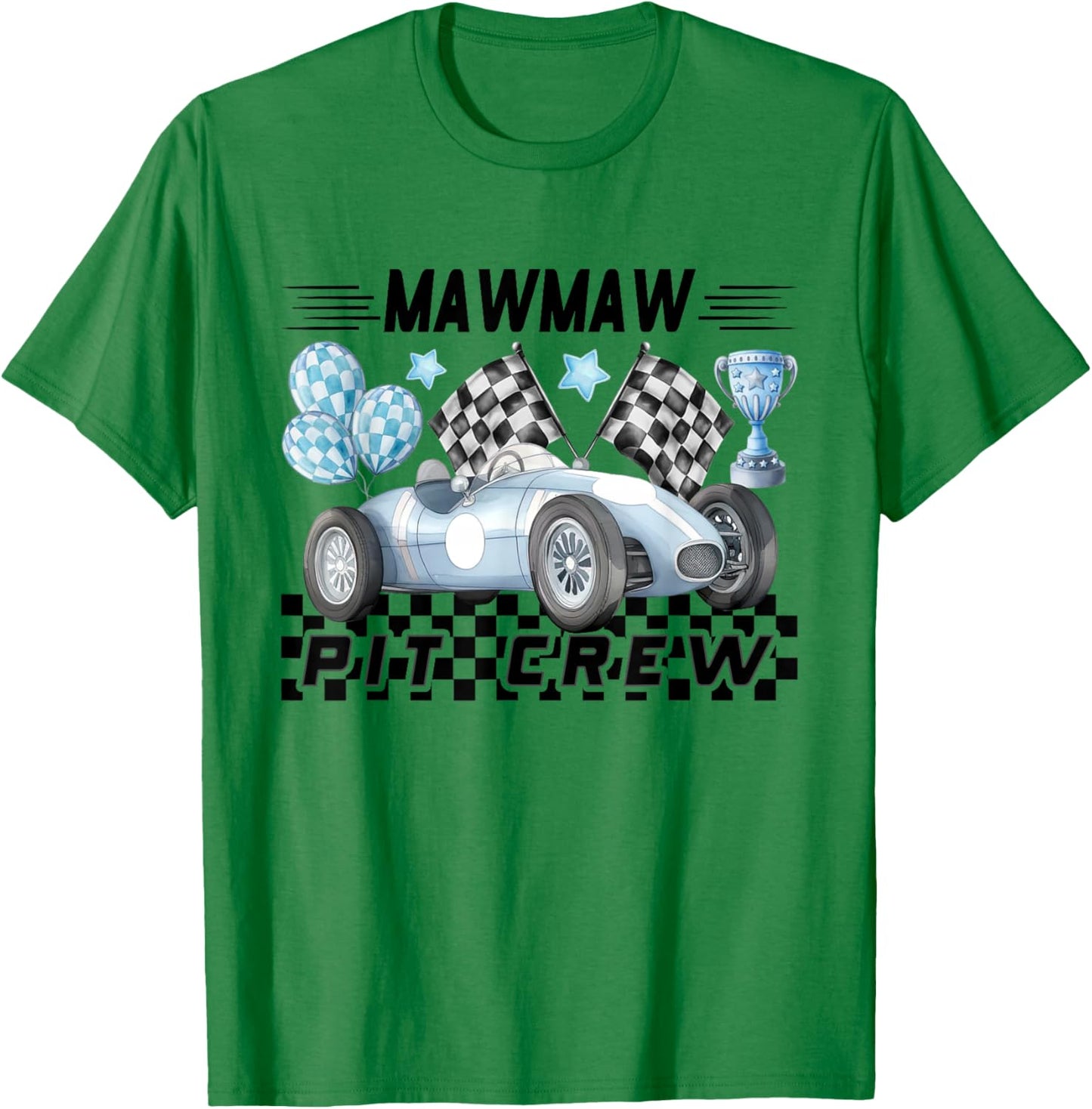 Race Car Birthday Party Racing Family Mawmaw Pit Crew T-Shirt - T-Shirt | Irish Green