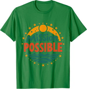 Mission Possible Motivational Inspirational School T-Shirt - T-Shirt | Irish Green