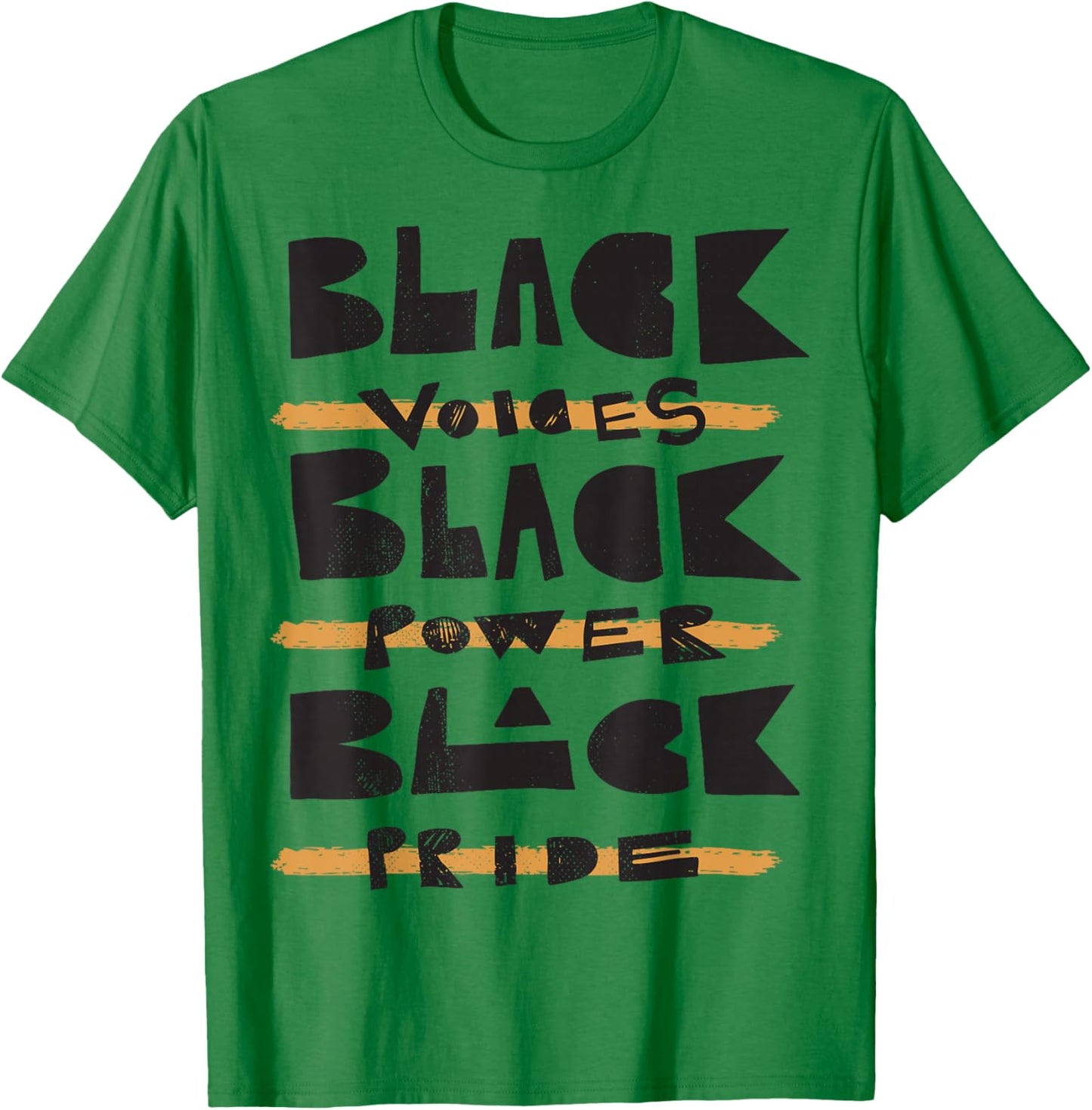 Black Voices, Black Power, Black Pride. T-Shirt - T-Shirt | Irish Green
