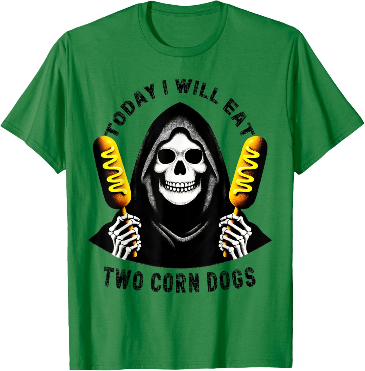 Today I Will Eat Two Corn Dogs Skeleton Silly Meme Funny T-Shirt - T-Shirt | Irish Green