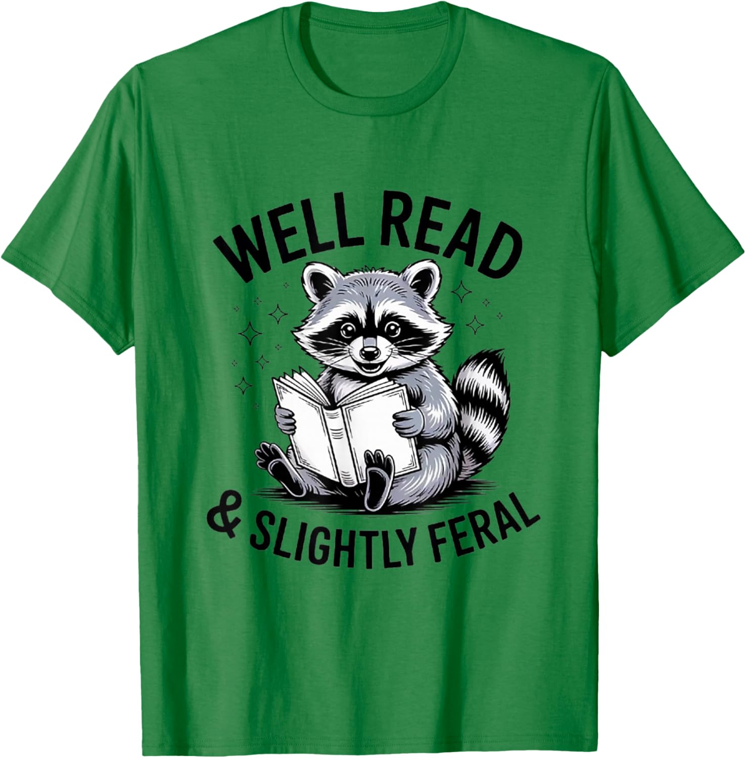 Well Read & Slightly Feral, Raccoon Book Lover Graphic Funny T-Shirt - T-Shirt | Irish Green