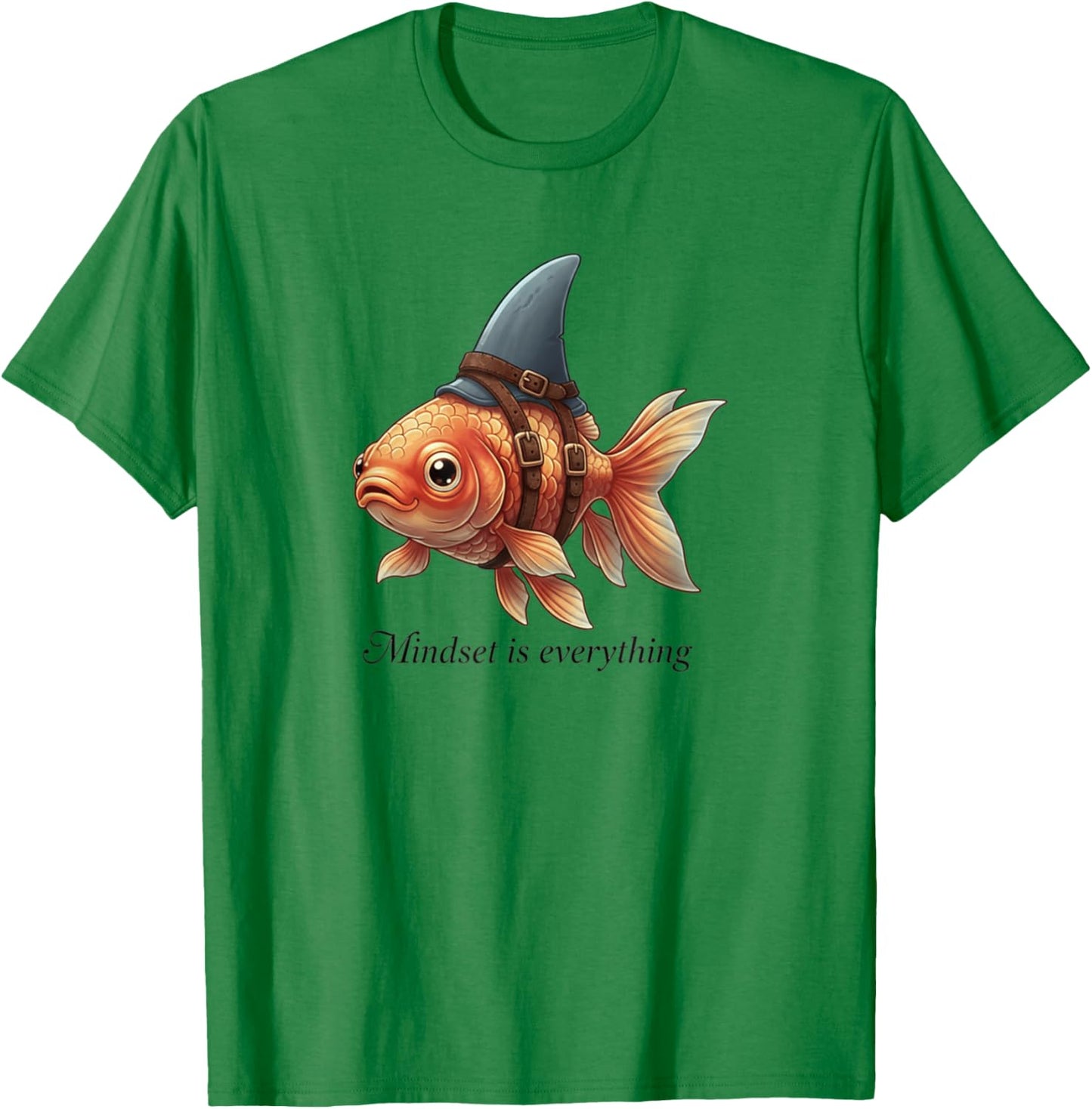 Mindset is Everything Motivierender Hai-Goldfisch T-Shirt - T-Shirt | Irish Green