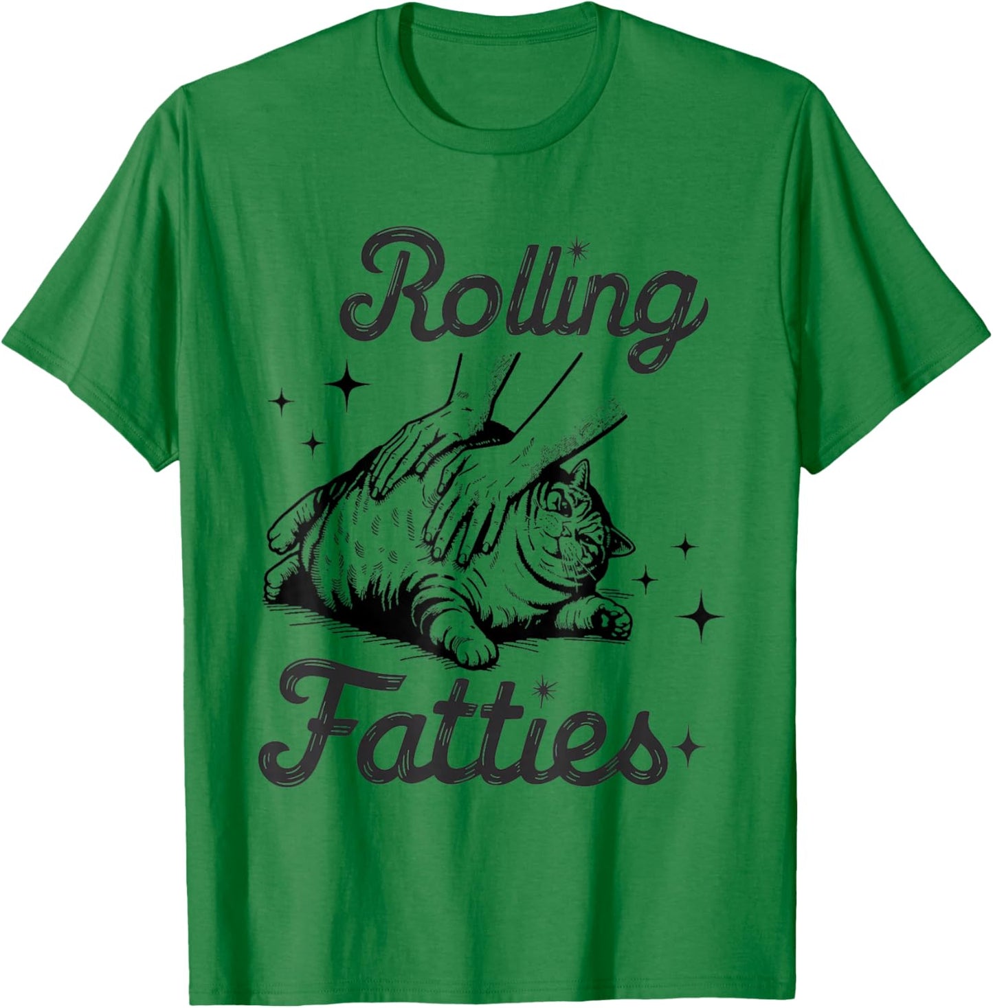 Rolling Fatties Cat Funny Cute Cat Lover Kitten Owner Kitty T-Shirt - T-Shirt | Irish Green