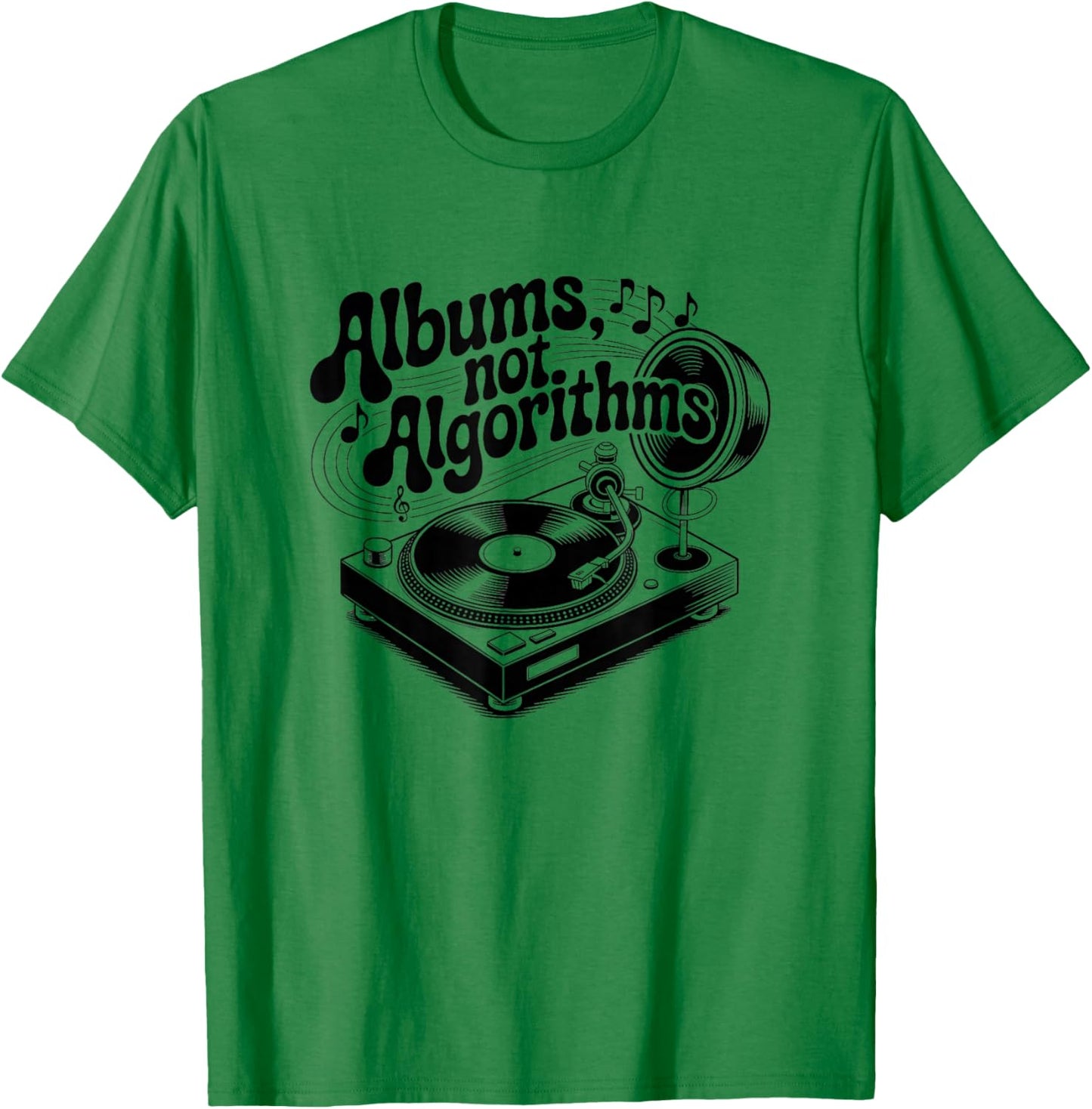 Albums Not Algorithms Retro Music Statement T-Shirt - T-Shirt | Irish Green