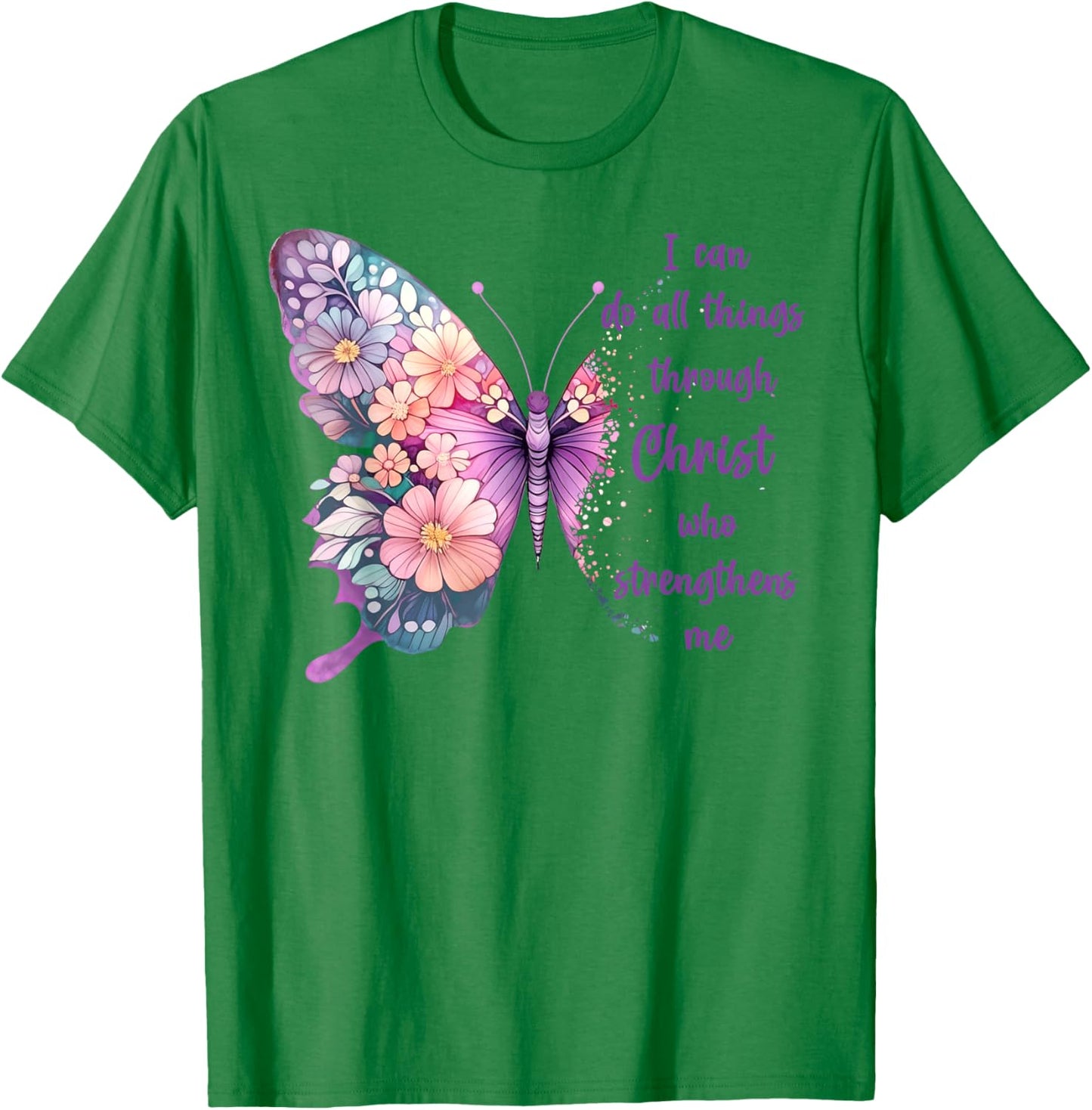I Can Do All Things Through Christ Pretty Butterfly T-Shirt - T-Shirt | Irish Green