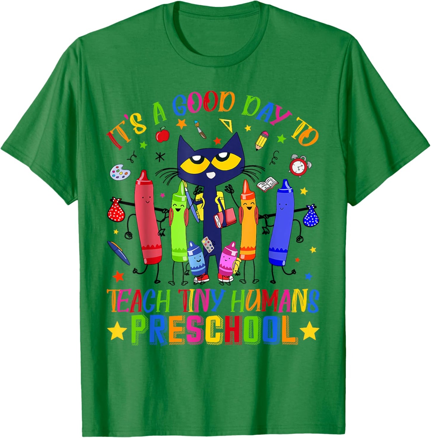 It's A Good Day To Teach Tiny Humans Preschool Cat Teacher T-Shirt - T-Shirt | Irish Green