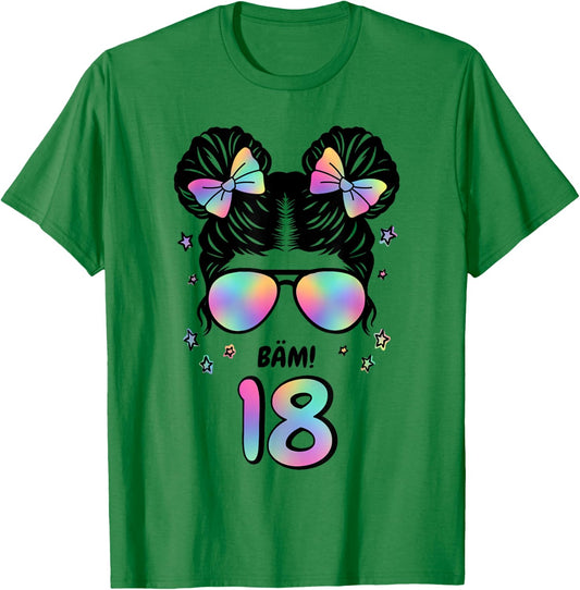 18th Birthday Girl Messy Bun Bäm! 18 T-Shirt - T-Shirt | Irish Green