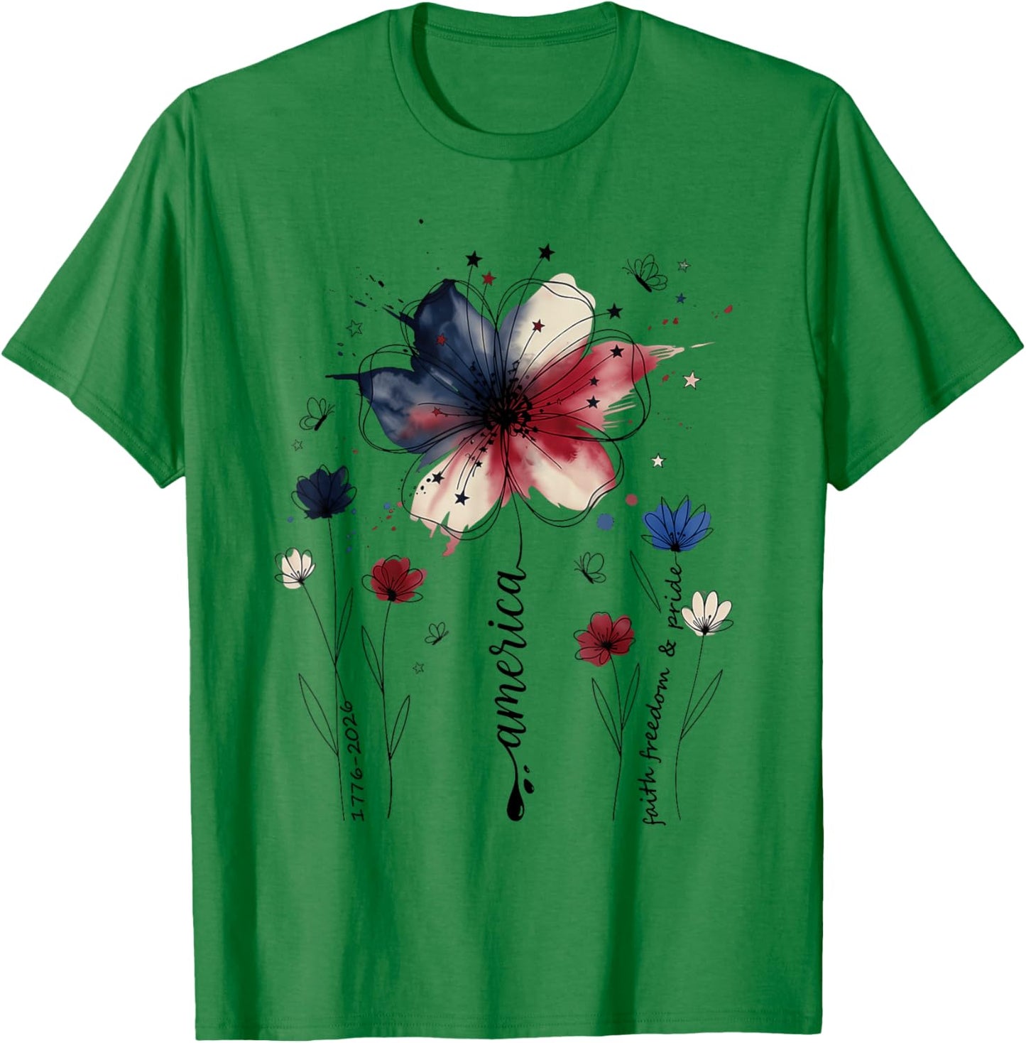 America Faith Freedom and Pride Floral USA 250th Anniversary T-Shirt - T-Shirt | Irish Green