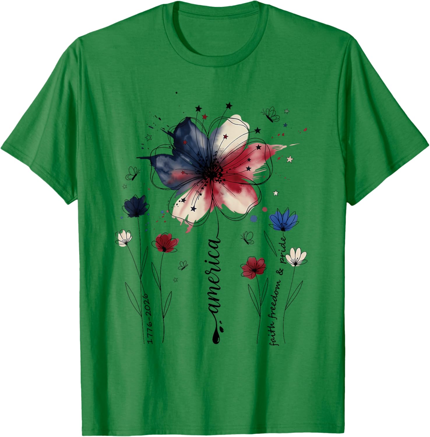 America Faith Freedom and Pride Floral USA 250th Anniversary T-Shirt - T-Shirt | Irish Green