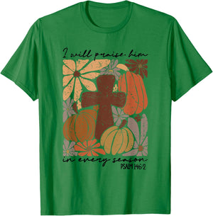 Retro I Will Praise Him In Every Season Jesus Thanksgiving T-Shirt - T-Shirt | Irish Green