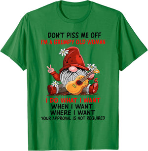 Gnome Don't Piss Me Off I'm A Grumpy Old Woman I Do What T-Shirt - T-Shirt | Irish Green