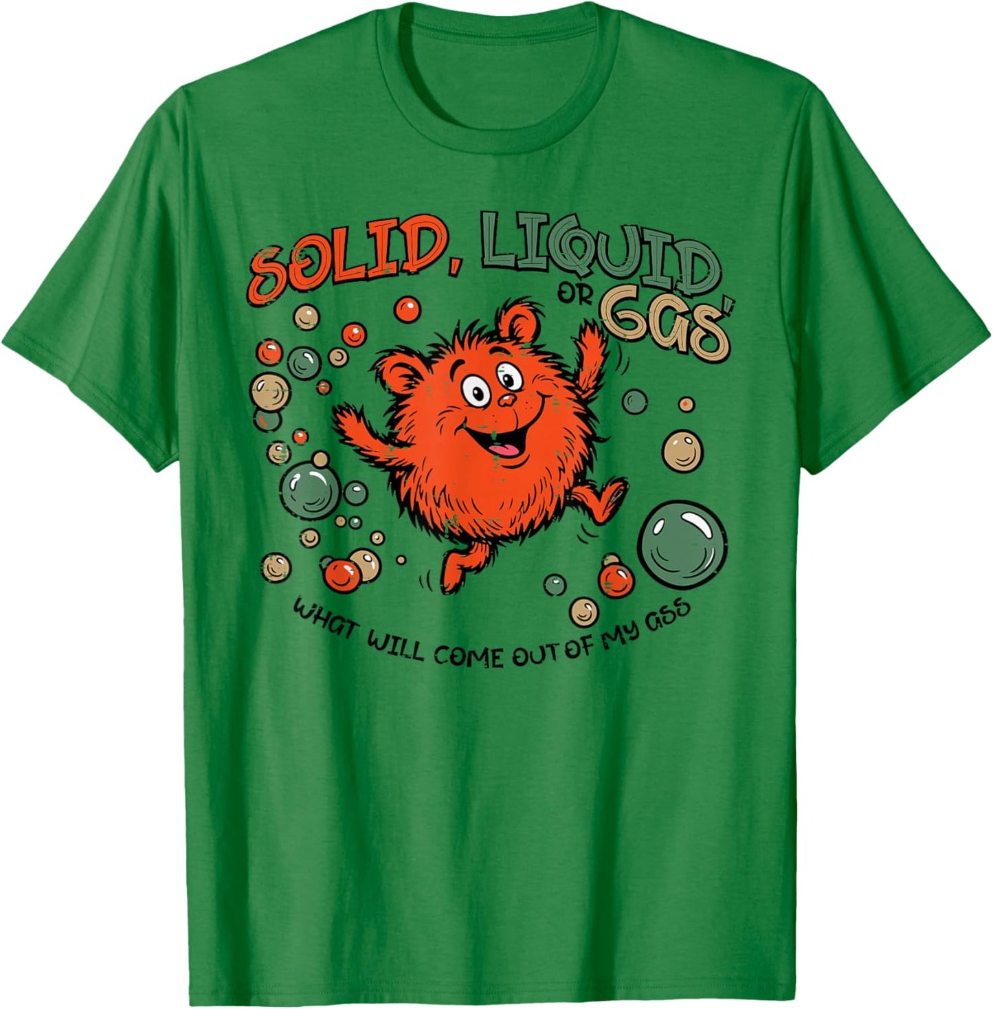 Solid Liquid Or Gas Fart Funny Saying Science Joke Men Women T-Shirt - T-Shirt | Irish Green