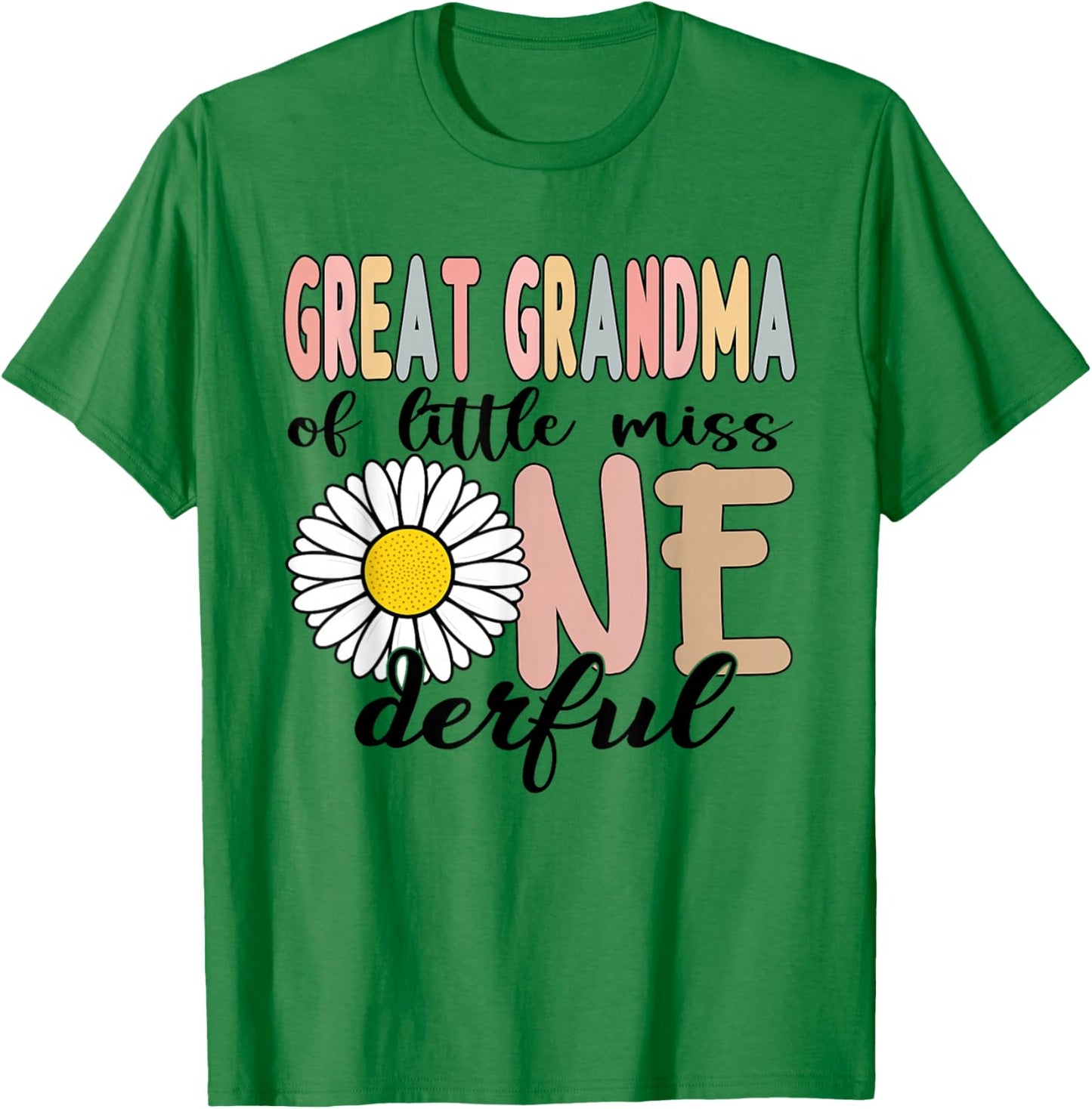 Great Grandma of Little Miss Onederful First Bday Daisy T-Shirt - T-Shirt | Irish Green