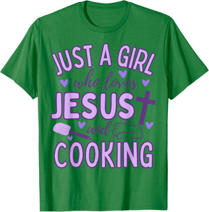 Just A Girl Who Loves Jesus and Cooking Christian Funny Chef T-Shirt - T-Shirt | Irish Green