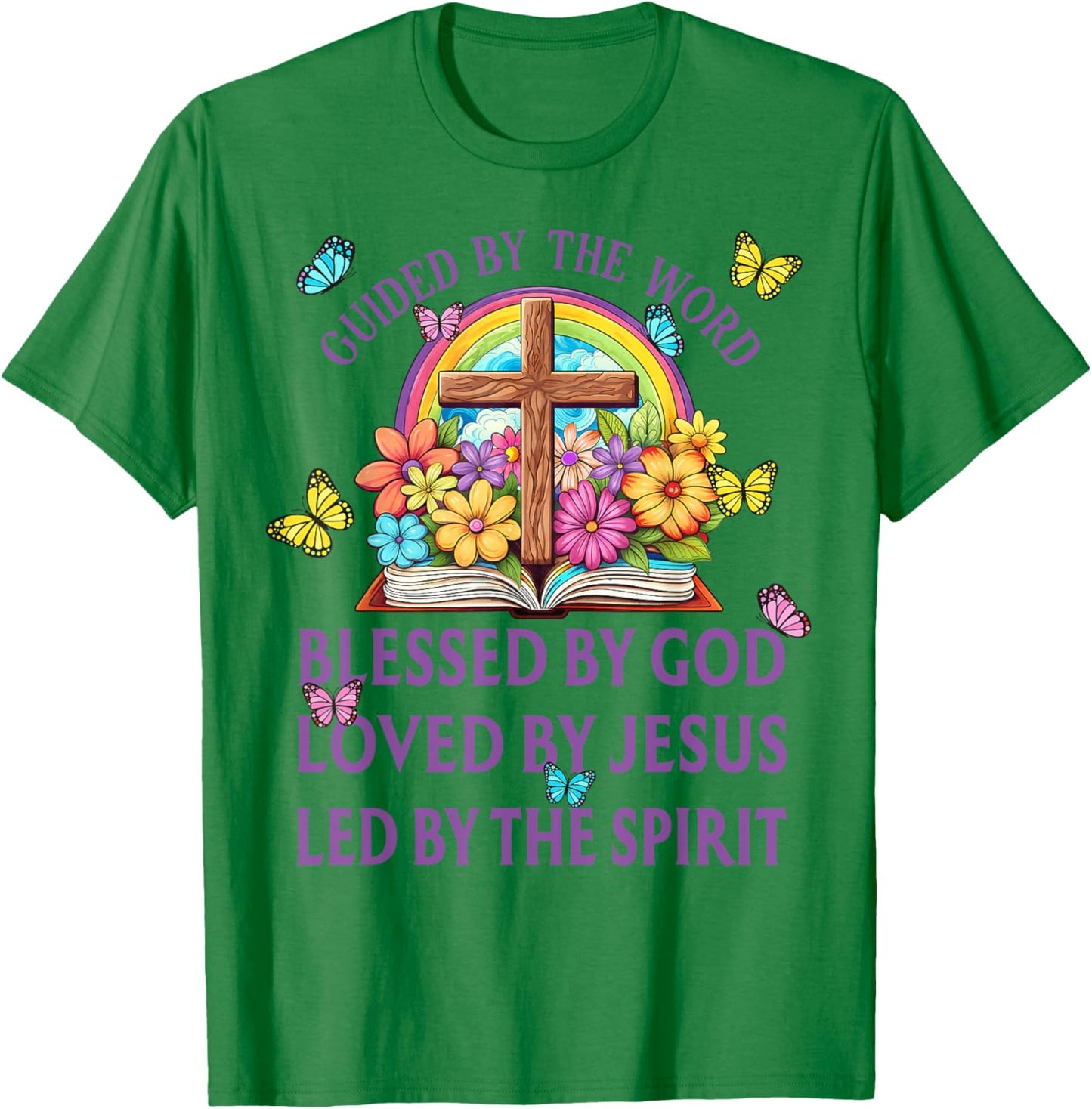 Guided By The Bible Blessed By God Loved By Jesus Christian T-Shirt - T-Shirt | Irish Green