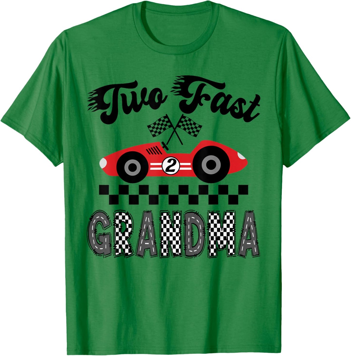 Two Fast Grandma of The Birthday Boy Racing Car Matching T-Shirt - T-Shirt | Irish Green