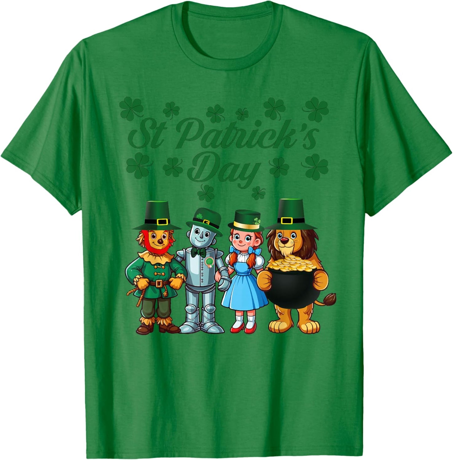 Happy Saint Patrick's Day, Irish The Wonderful Wizard of Oz T-Shirt - T-Shirt | Irish Green