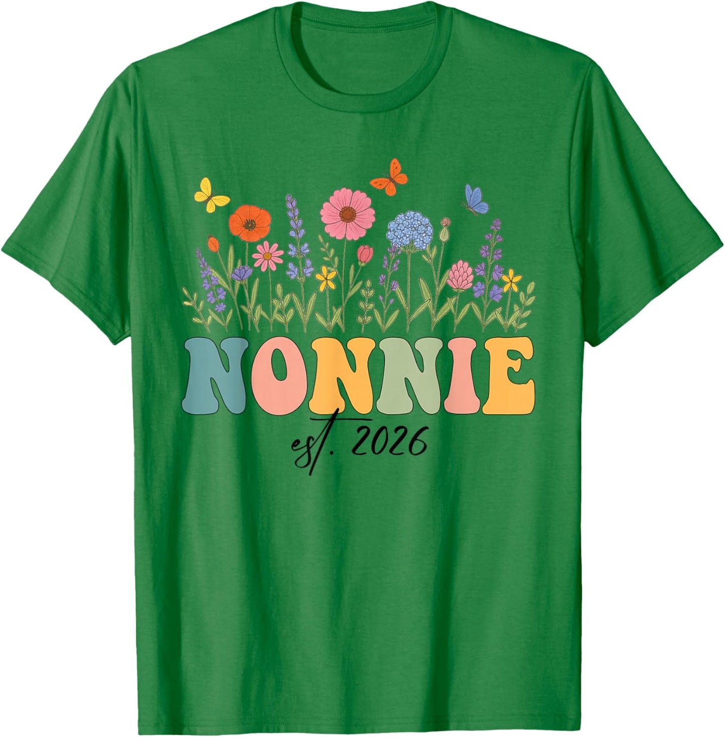Nonnie Est. 2026 Wildflower Promoted to Nonnie T-Shirt - T-Shirt | Irish Green