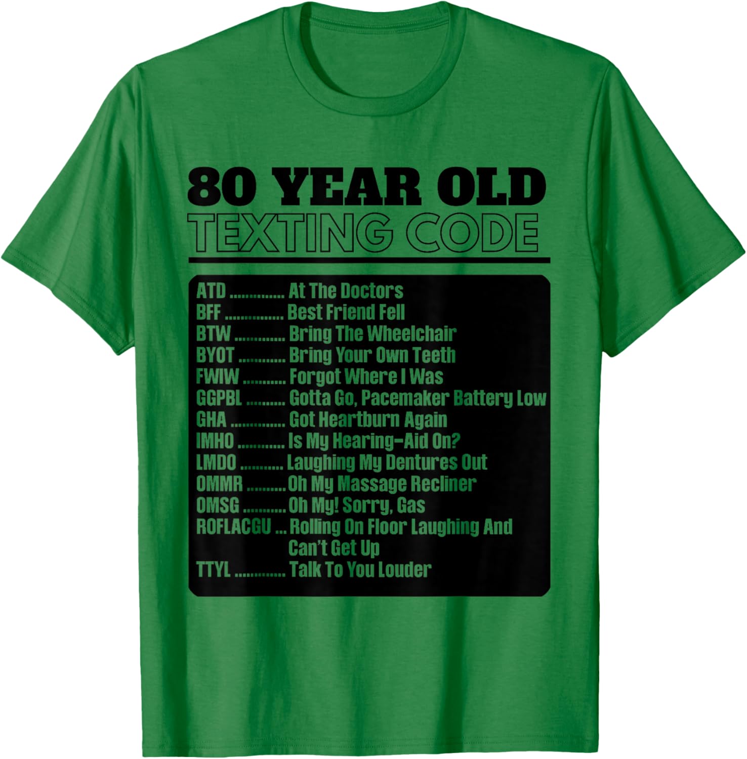 80 Year Old Senior Texting Code T-Shirt - T-Shirt | Irish Green