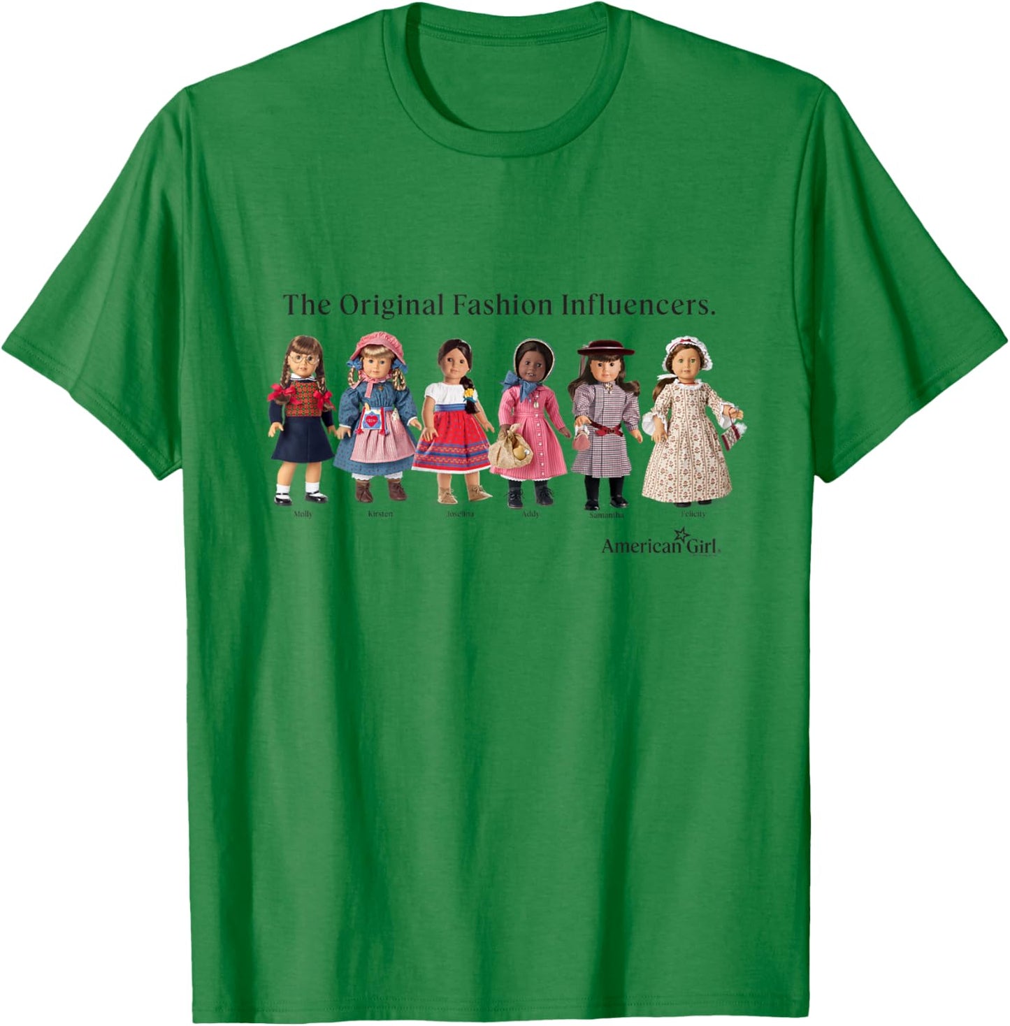 American Girl - The Original Fashion Influencers T-Shirt - T-Shirt | Irish Green