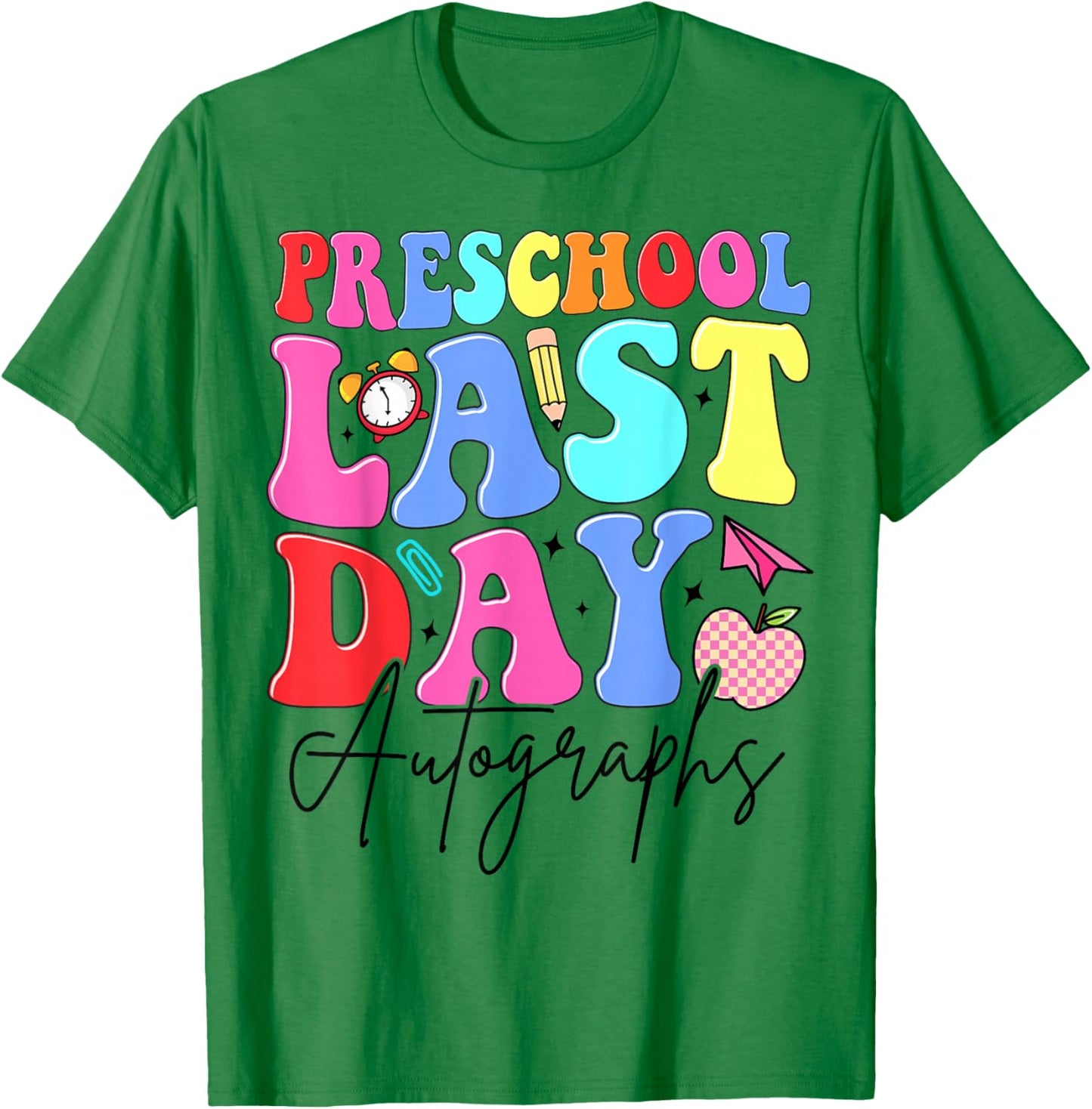 Preschool Last Day Autographs Teachers Kids Graduation Party T-Shirt - T-Shirt | Irish Green