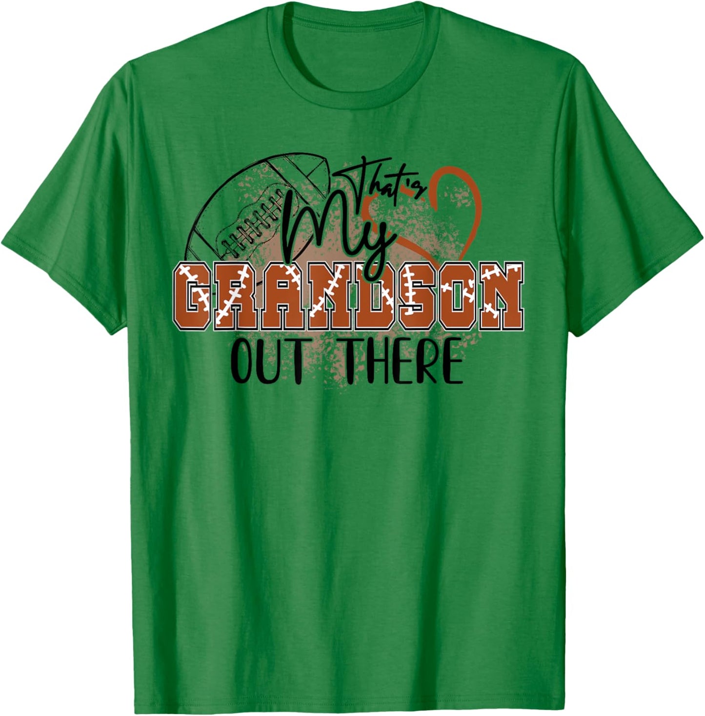 Thats My Grandson Out There Funny Football Grandma Mimi Nana T-Shirt - T-Shirt | Irish Green