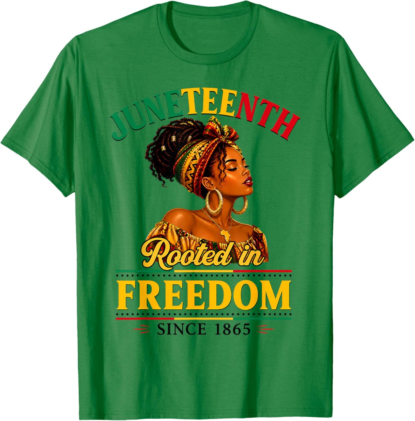 Juneteenth Rooted in Freedom Since 1865 Black Women Afro T-Shirt - T-Shirt | Irish Green