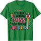 100 Days of Sass Class Girl Student Princess Funny School T-Shirt - T-Shirt | Irish Green