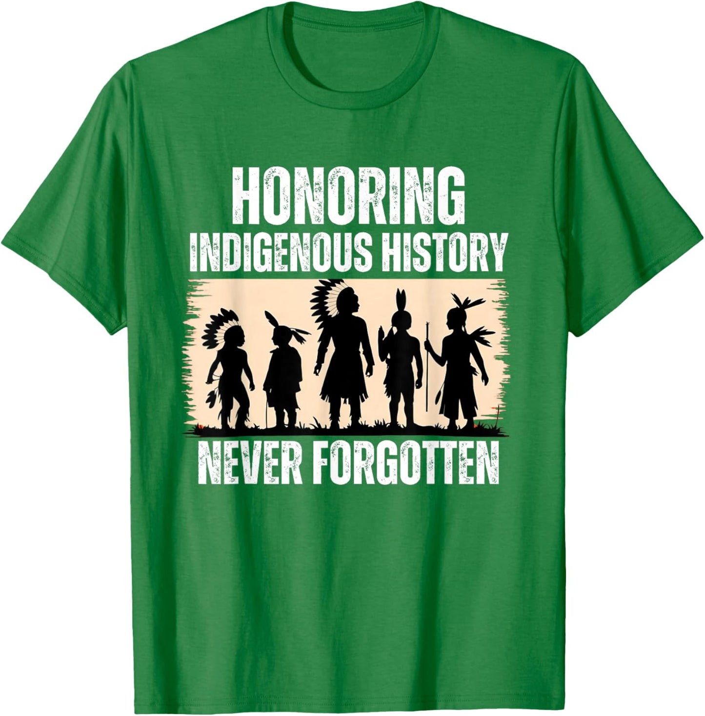 Honoring Indigenous History Native American Indian Day Pride T-Shirt - T-Shirt | Irish Green