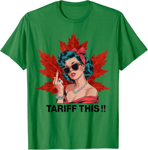 Tariff THIS Canada Funny Tariff THIS Canada T-Shirt - T-Shirt | Irish Green