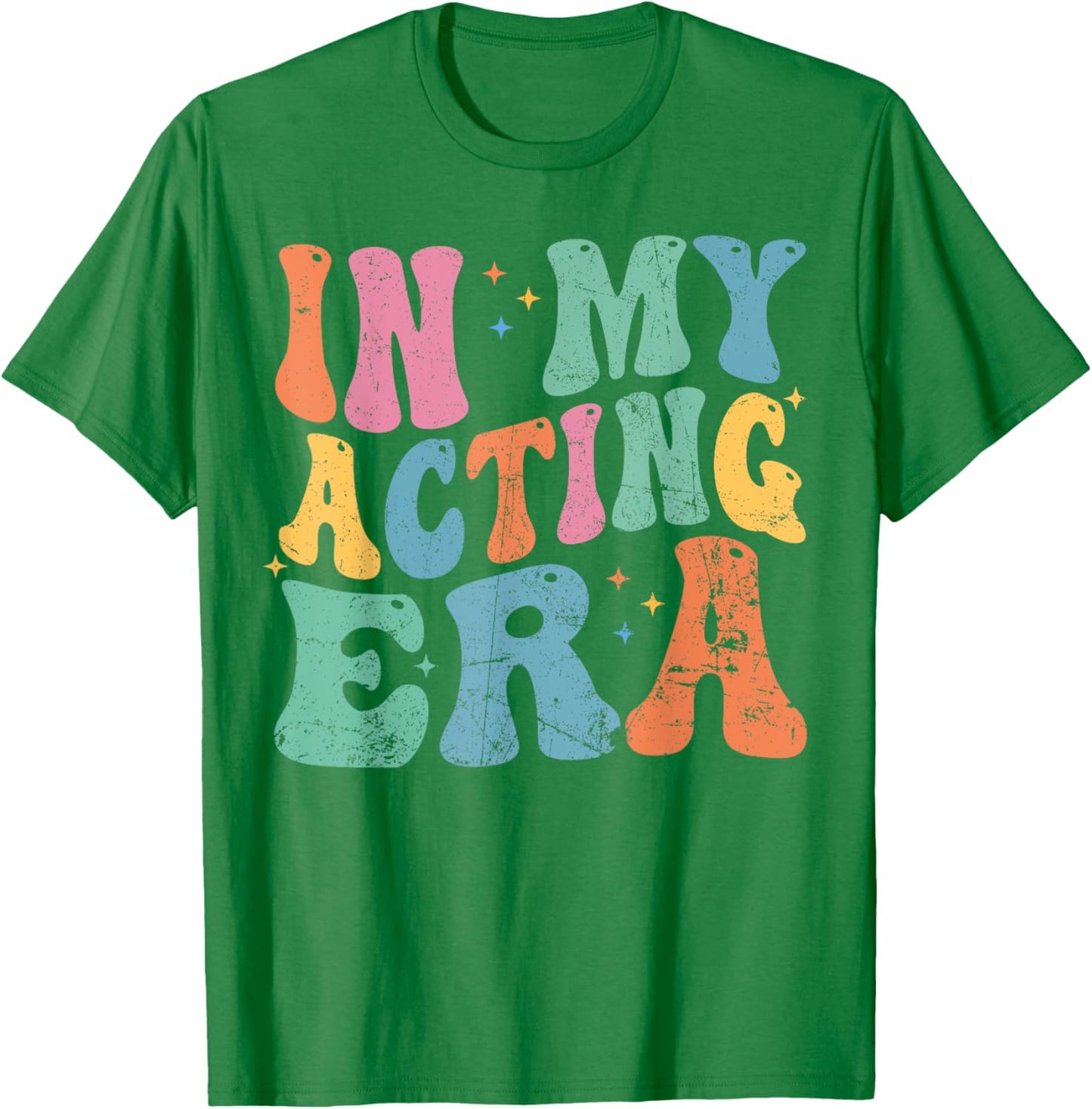 In My Acting Era Drama Theatre Actor Retro Groovy T-Shirt - T-Shirt | Irish Green