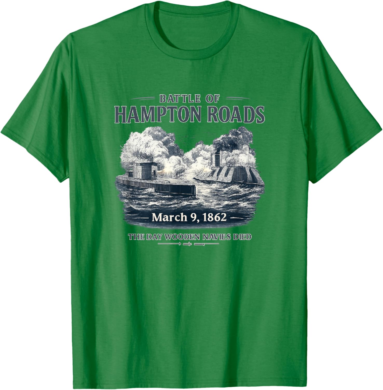 Battle of Hampton Roads 1862 Ironclad Civil War Monitor T-Shirt - T-Shirt | Irish Green