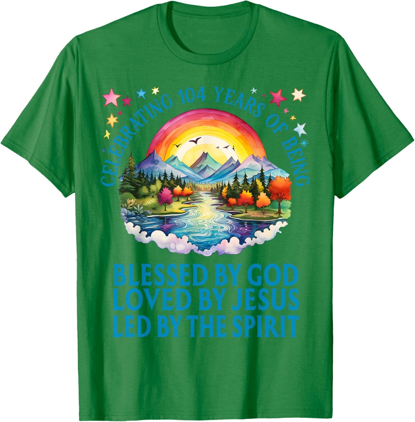 Blessed By God For 104 Years Rainbow At Sunset Birthday T-Shirt - T-Shirt | Irish Green