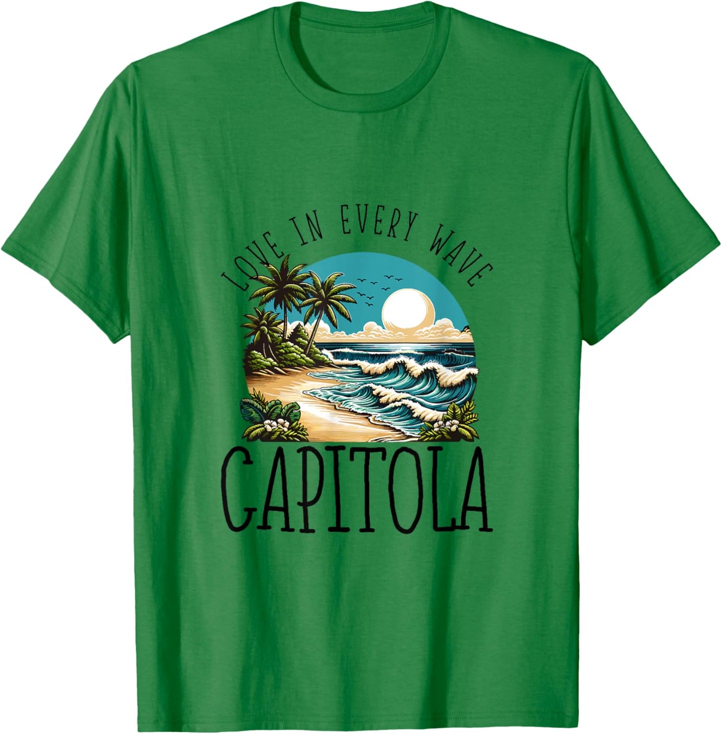 Love in every wave - Capitola T-Shirt - T-Shirt | Irish Green
