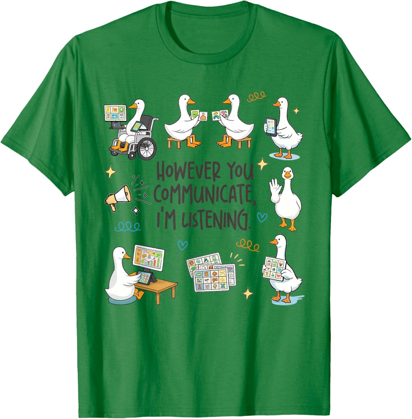 SLP AAC Speechie However You Communicate I'm Listening T-Shirt - T-Shirt | Irish Green