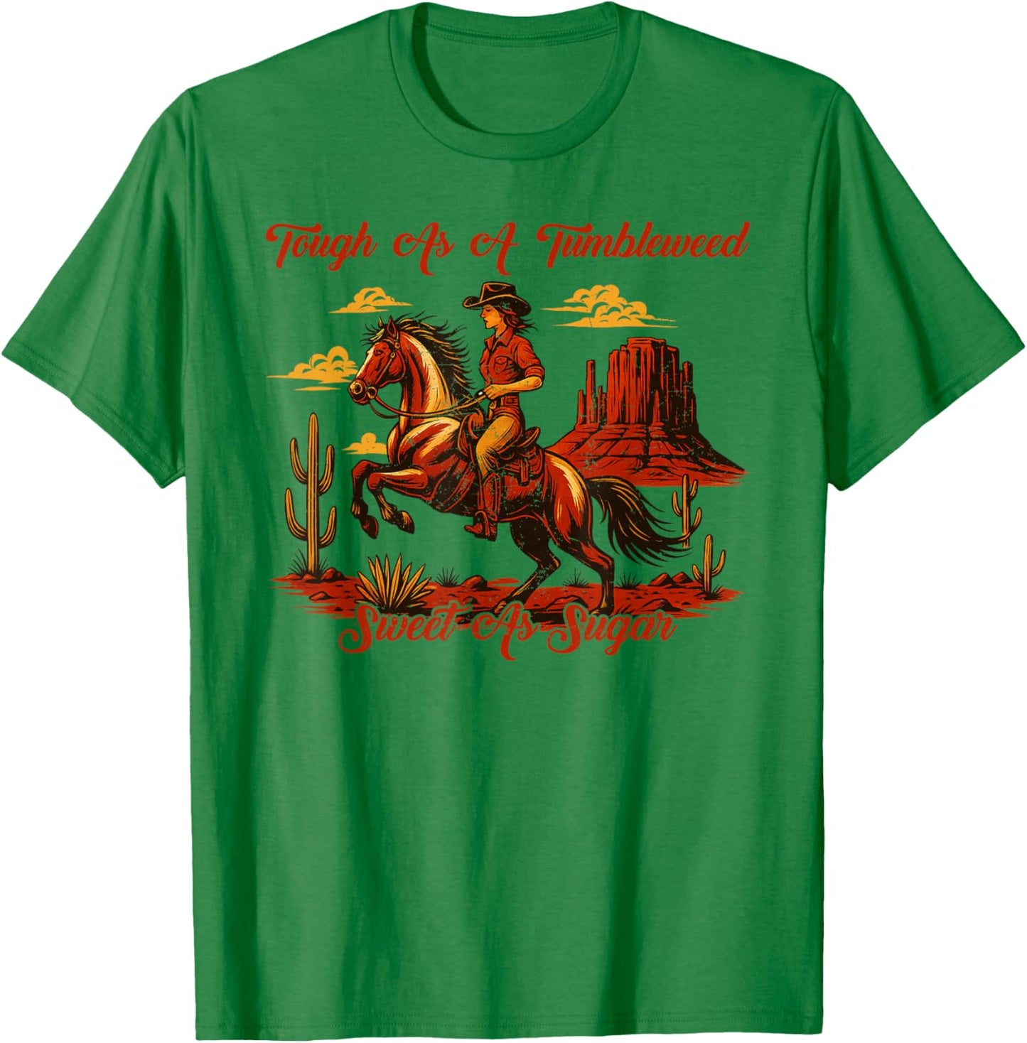 Vintage Tough As A Tumbleweed Sweet As Sugar Retro Western T-Shirt - T-Shirt | Irish Green