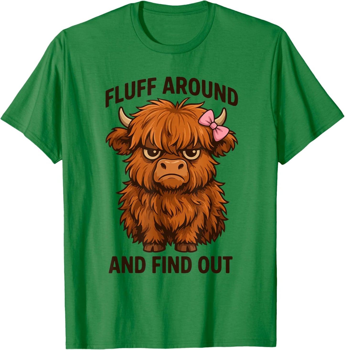Fluff Around and Find Out Highland Cow Coquette Bow T-Shirt - T-Shirt | Irish Green