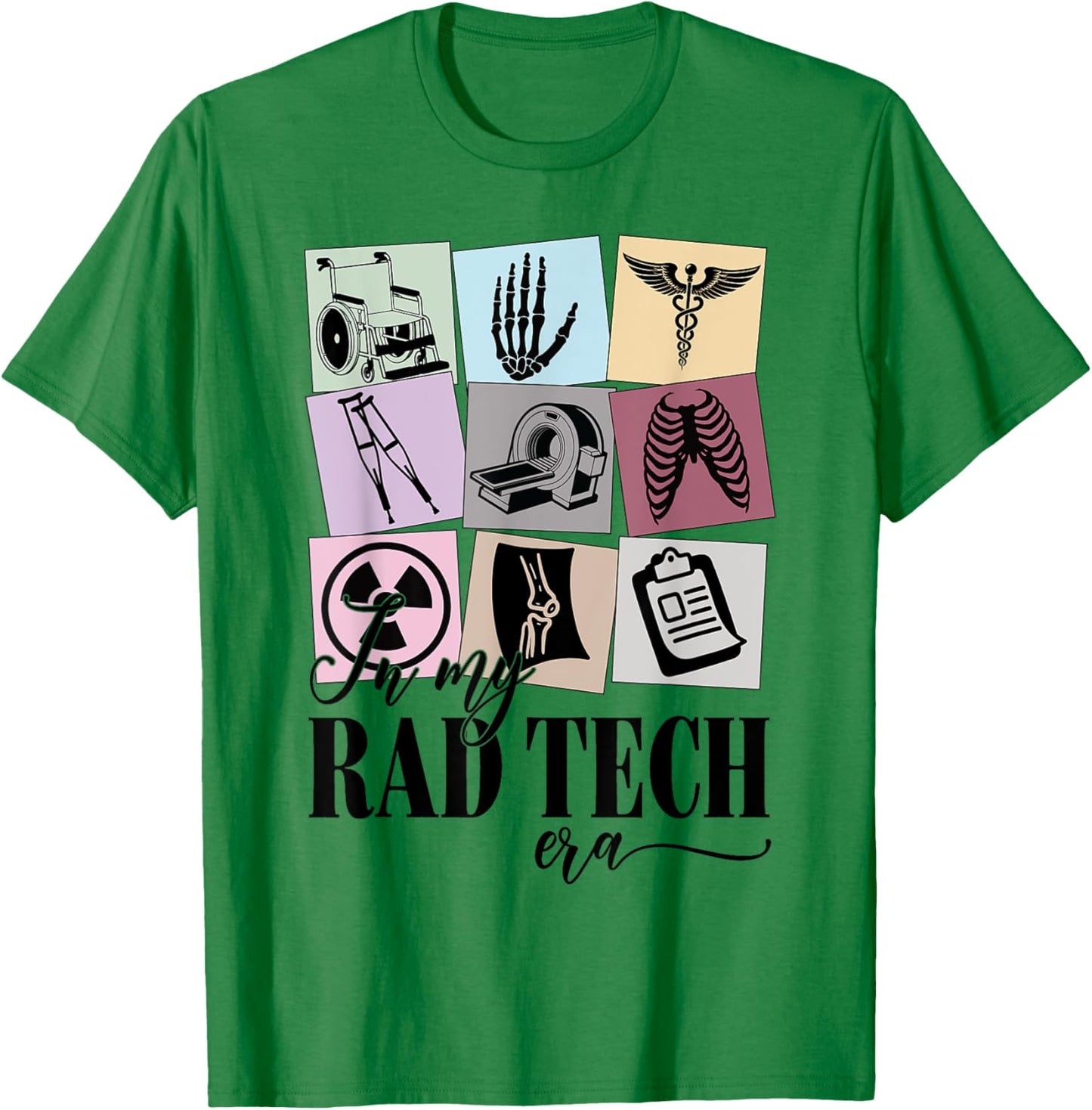 Radiologist Technician Gifts X-ray Tech in My Rad Tech Era T-Shirt - T-Shirt | Irish Green