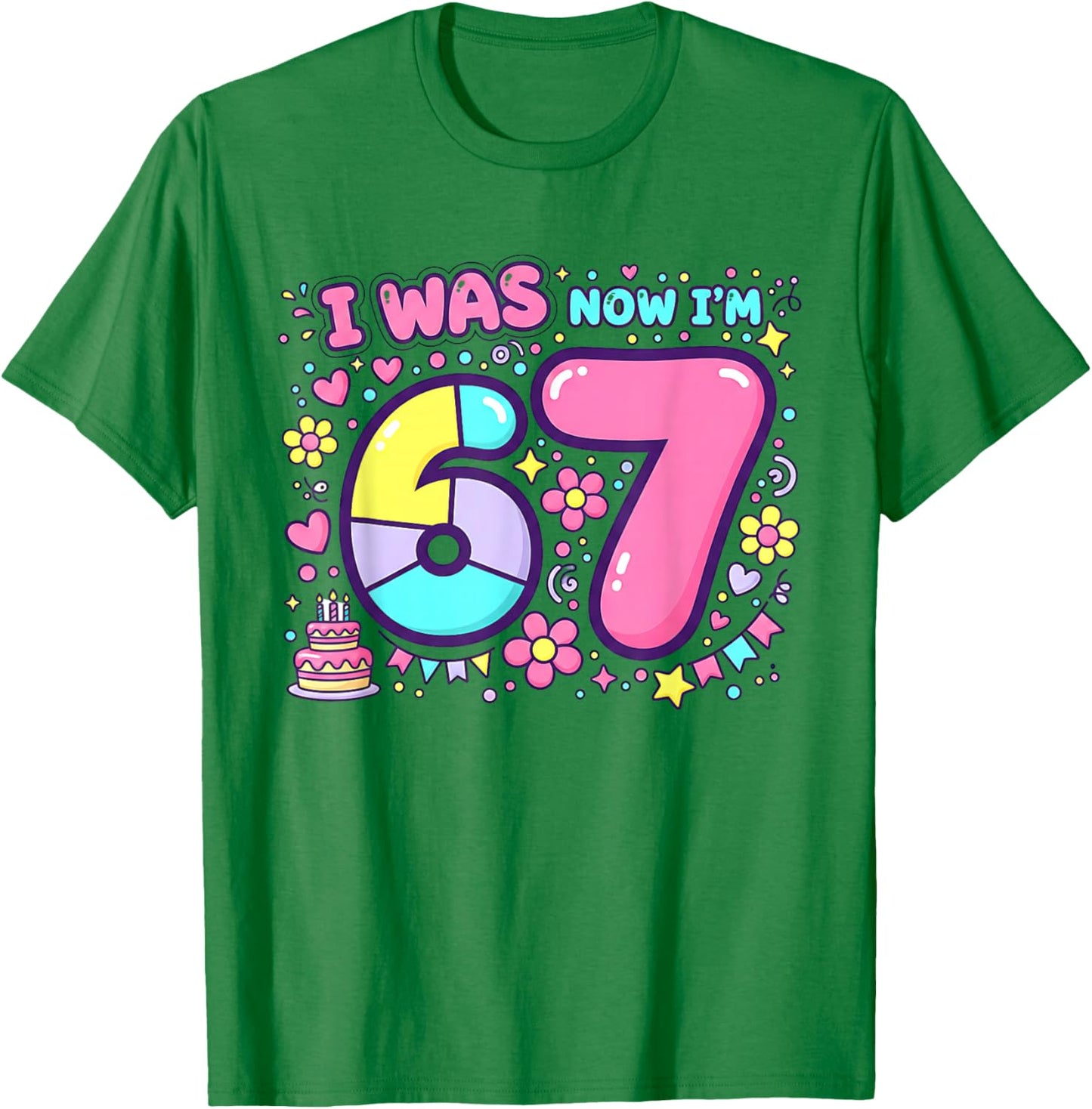I was 6 Now I'm 7 Meme 6 7 Birthday Decorations 7th Birthday T-Shirt - T-Shirt | Irish Green
