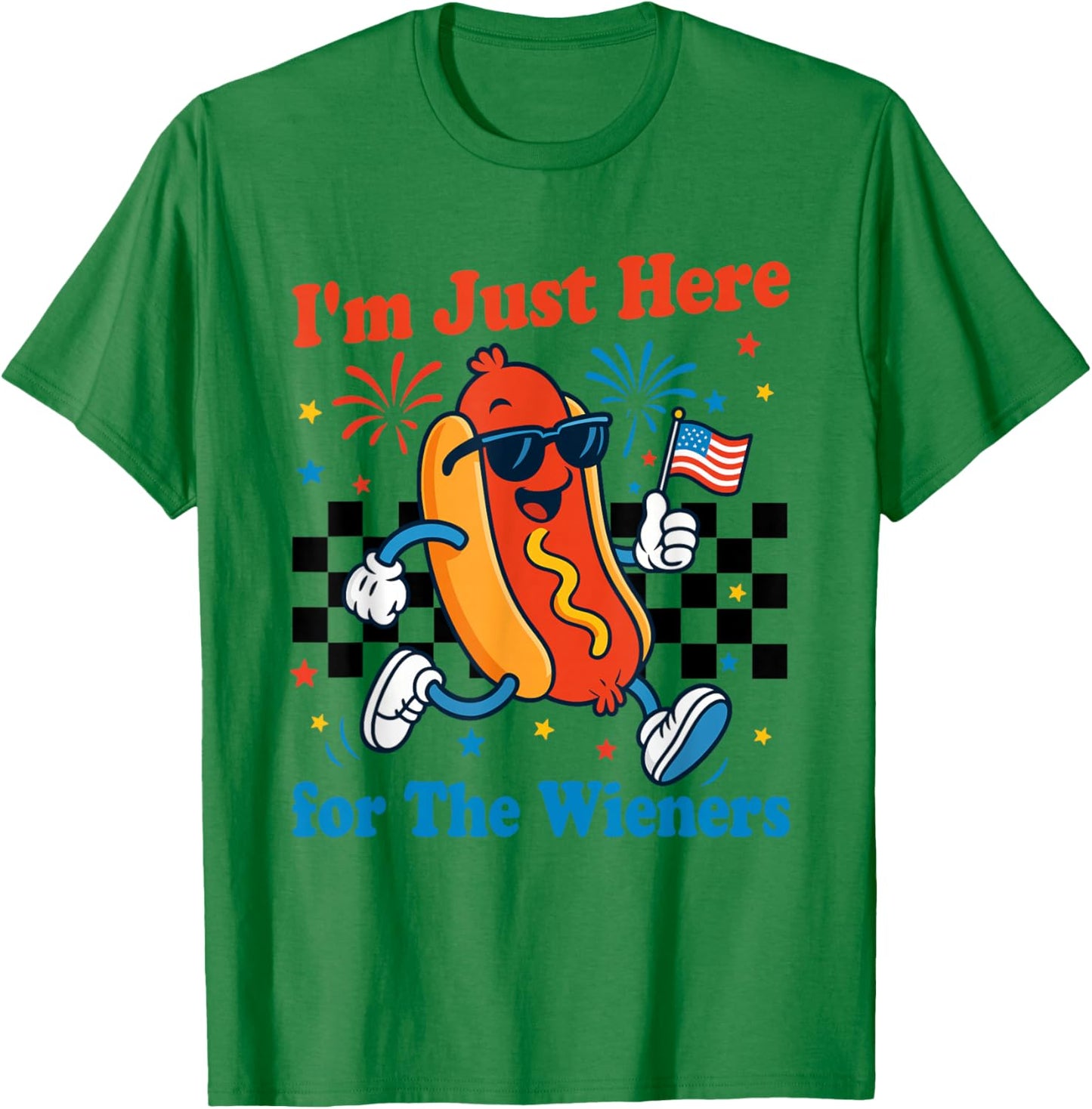 I'm Just Here for The Wieners Hot Dog 4th of July 250 Years T-Shirt - T-Shirt | Irish Green