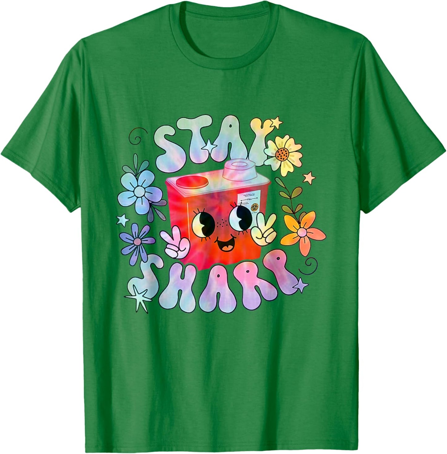 Women Stay Sharp Funny Phlebotomist Infusion Nurse Tie Dye T-Shirt - T-Shirt | Irish Green