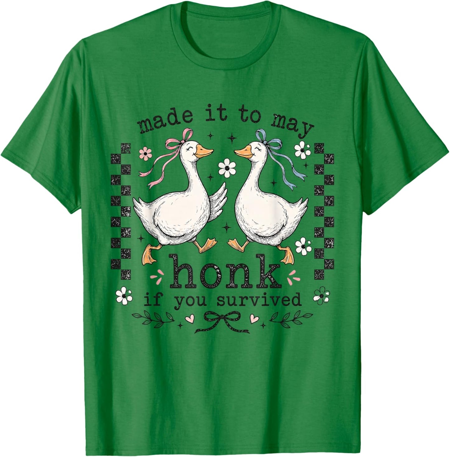 School Year End Make It to May Funny Teacher Goose Women T-Shirt - T-Shirt | Irish Green
