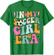 In My Soccer Girl Era Retro Groovy Soccer Girl T-Shirt - T-Shirt | Irish Green