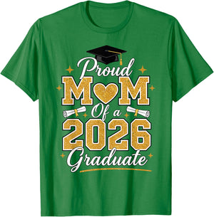Proud Mom of A Class of 2026 Graduate 2026 Senior T-Shirt - T-Shirt | Irish Green